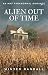 Alien Out of Time: An MMF P...