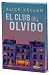 El club del olvido. Edición Especial Tapa Dura / The Forgetfulness Club. Special Edition (Spanish Edition)