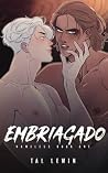 Embriagado by Tal Lewin