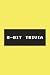 8-Bit Trivia: Relive the Er...