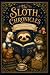 The Sloth Chronicles