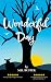 Wonderful Day by M.R. Buster