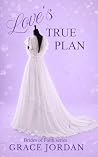 Love's True Plan:...