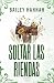 Soltar las riendas (El Rancho Wells 4)