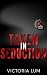 Taken in Seduction