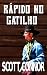 Rápido no gatilho (Portuguese Edition)
