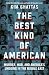 The Best Kind of American: ...