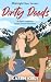 Dirty Deeds (Midnight Sun Lovers)