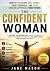 The Confident Woman: How to...