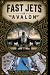 Fast Jets of Avalon by Shayne T Wright