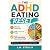 The ADHD Eating Reset: End ...