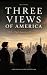 THREE VIEWS OF AMERICA by EUYWHAN KIM