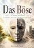Das Böse by Adrian Winter