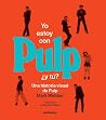 Yo estoy con Pulp...