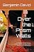 Over the Prism Walls: A Col...