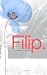 Filip by T.R. Oriel