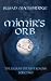 Mimir's Orb: The Saga of th...
