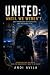 UNITED: Until We Weren’t