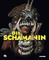 Die Schamanin. Be...