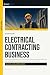 Start Your Electrical Contracting Business by Jake Harmon