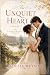 The Unquiet Heart A Pride & Prejudice Variation (Darcylicious Pride & Prejudice Variation) by Adelia Meyson