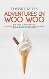 Adventures In Woo...