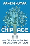 The Chip Age: How...