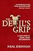 The Devil's Grip: A true st...