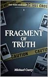 FRAGMENT OF TRUTH FRAGMENT OF TRUTH