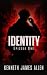 Identity: Episode One