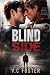 Blind Side by V.C FOSTER