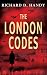 The London Codes by Richard Handy