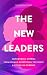 The New Leaders: Empowering...