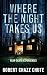 Where the Night Takes Us (Fear-Death Experiences Book 1)