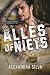 Alles of Niets (De Los Ange...