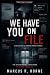 We Have You on File