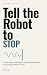 Tell the Robot to STOP: A K...