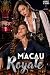 Macau Royale: A Forbidden A...
