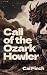 Call of the Ozark Howler: A...