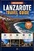 LANZAROTE TRAVEL GUIDE