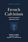 French Calvinism ...