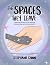The Spaces They Leave: Guid...