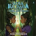 Adia Kelbara and the Dark Between
