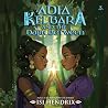 Adia Kelbara and the Dark Between