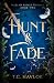 Hunt & Fade (Tales of Kiral...