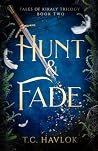 Hunt & Fade