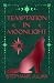 Temptation in Moonlight
