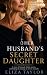 Her Husband's Secret Daughter by Eliza Taylor