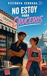 No estoy para cru...