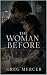The Woman Before by Greg Mercer